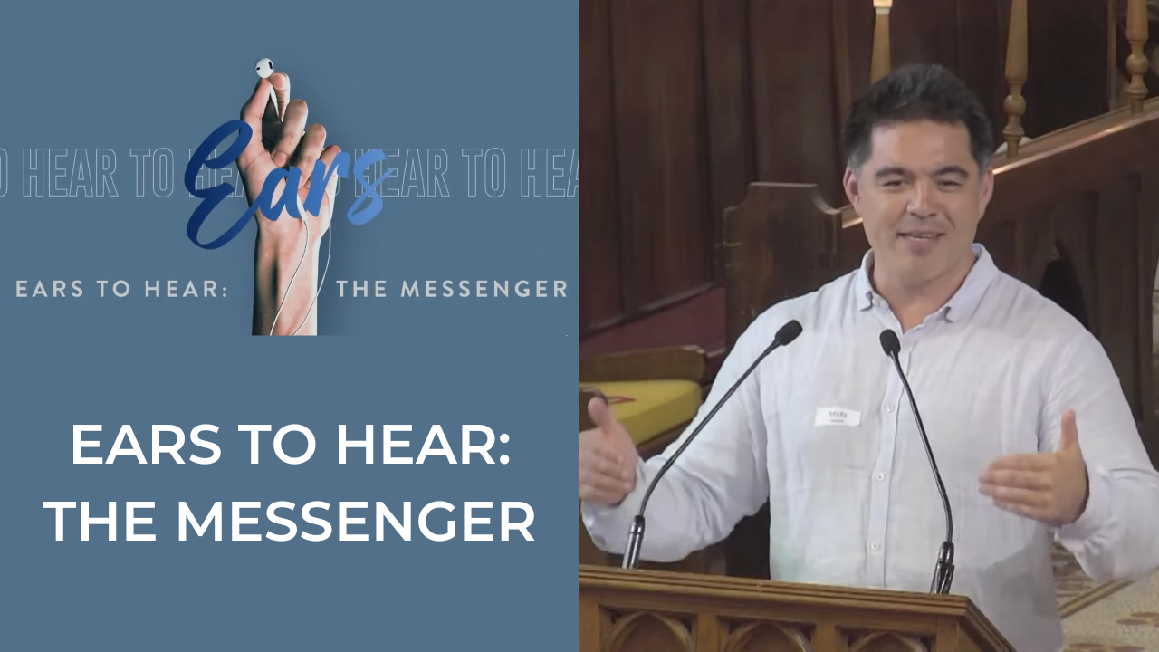 Ears to hear: the messenger