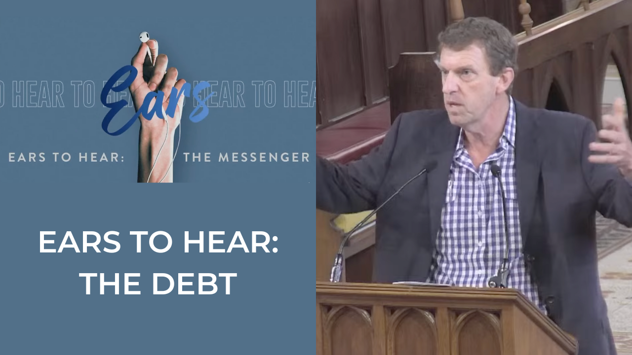 Ears to hear: the debt